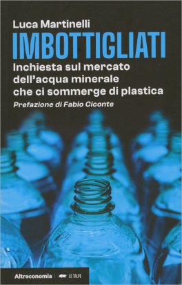 Imbottigliati — Libro - 1