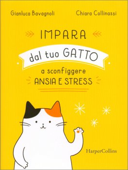 Impara dal Tuo Gatto a Sconfiggere Ansia e Stress — Libro - 1