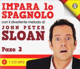 Impara Lo Spagnolo Con John Peter Sloan - Paso 3 — Audiolibro - 1