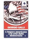 L'IMPERO AMERICANO E LA CRISI DELLA DEMOCRAZIA
di Giorgio Galli

