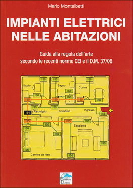 Impianti Elettrici nelle Abitazioni  — Libro - 1