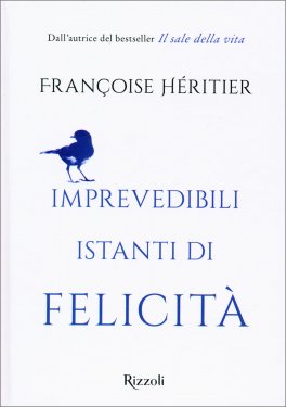 Imprevedibili Istanti di Felicità — Libro - 1