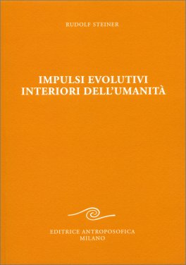 Impulsi Evolutivi Interiori dell'Umanità — Libro - 1