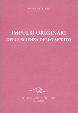 Impulsi Originari della Scienza dello Spirito — Libro - 1
