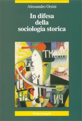 In Difesa della Sociologia Storica — Libro - 1