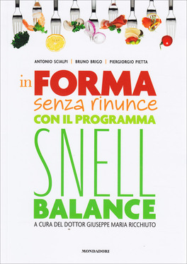 In Forma senza Rinunce con il Programma Snell Balance — Libro - 1