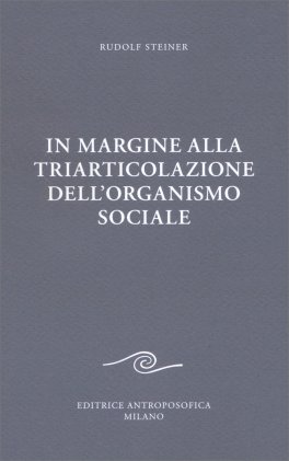 In Margine alla Triarticolazione dell'Organismo Sociale — Libro - 1