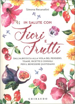 In Salute con Fiori e Frutti — Libro - 1