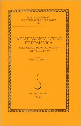 Incantamenta Latina et Romanica — Libro - 1