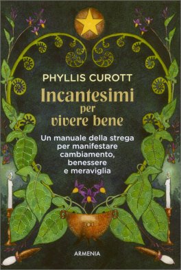 Incantesimi per Vivere Bene — Libro - 1
