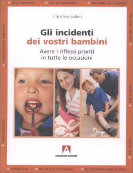 Gli Incidenti dei Vostri Bambini — Libro - 1