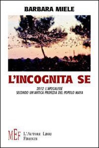 L'Incognita Se