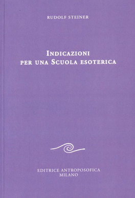 Indicazioni per una Scuola Esoterica  — Libro - 1