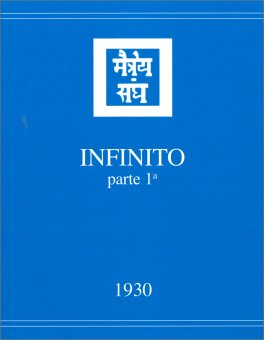 INFINITO - VOL. 1
1930 - I libri dell'Agni Yoga, ispirati dal Maestro Moria e altri Maestri

