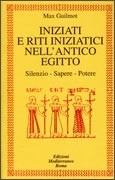 Iniziati e Riti Iniziatici nell'antico Egitto 