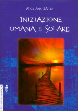 Iniziazione Umana e Solare — Libro - 1