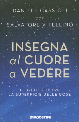 Insegna al Cuore a Vedere — Libro - 1