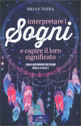 Interpretare i Sogni e Capire il loro Significato — Libro - 1