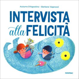Intervista alla Felicità — Libro - 1