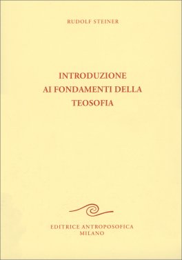 Introduzione ai Fondamenti della Teosofia — Libro - 1