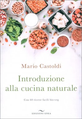 Introduzione alla Cucina Naturale — Libro - 1