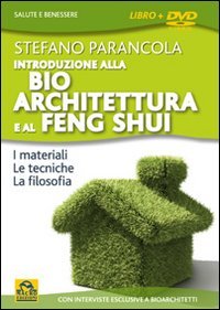 Introduzione alla BioArchitettura e al Feng Shui 