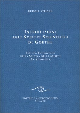 Introduzione agli Scritti Scientifici di Goethe — Libro - 1