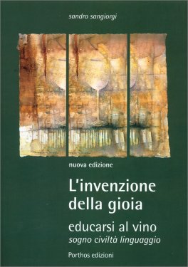 L'Invenzione della Gioia — Libro - 1