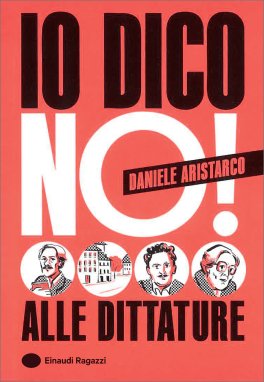 Io Dico No! Alle Dittature — Libro - 1