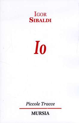 Io - Igor Sibaldi  — Libro - 1