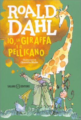 Io, la Giraffa e il Pellicano — Libro - 1