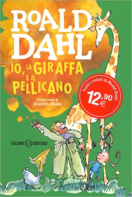 Io, la Giraffa e il Pellicano — Libro - 1