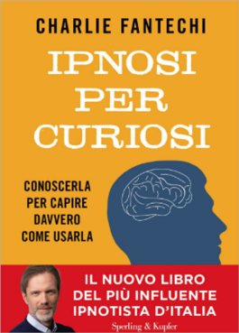 Ipnosi per Curiosi — Libro - 1