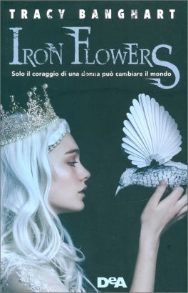 Iron Flowers — Libro - 1