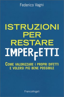 Istruzioni per Restare Imperfetti — Libro - 1