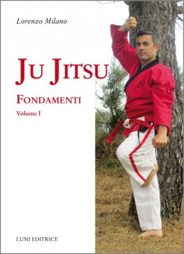 Ju Jitsu. Fondamenti - Vol. 1 — Libro - 1