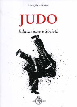 Judo - Educazione e Società  — Libro - 1