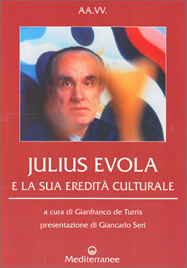 Julius Evola e la Sua Eredità Culturale — Libro - 1
