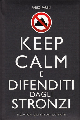 Keep Calm e Difenditi dagli Stronzi — Libro - 1
