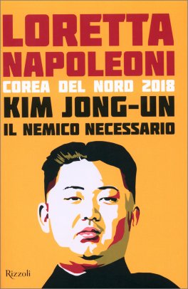 Kim Jong-un - Il Nemico Necessario — Libro - 1