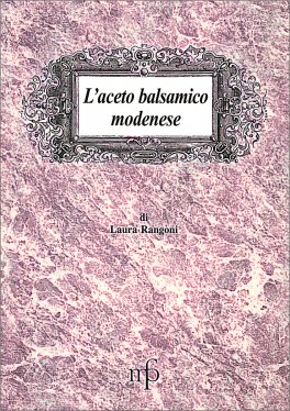 L'Aceto Balsamico Modenese — Libro - 1