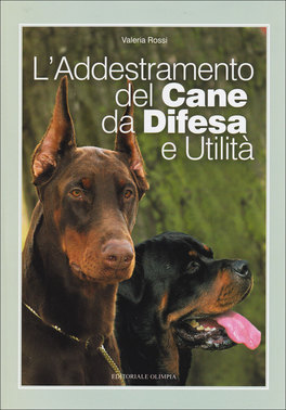 L'addestramento del Cane da Difesa e Utilità 