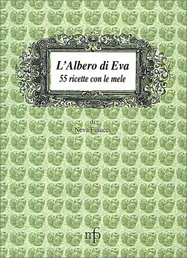 L'Albero di Eva - 55 Ricette con Le Mele — Libro - 1