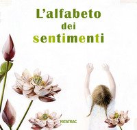 L' Alfabeto Dei Sentimenti. Ediz. A Colori — Libro - 1