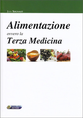 L' Alimentazione Ovvero la Terza Medicina — Libro - 1
