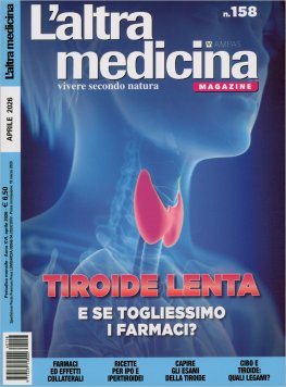 L'Altra Medicina N. 158 - Aprile 2026 — Libro - 1