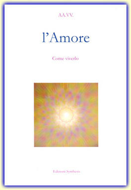 L'amore, come Viverlo 