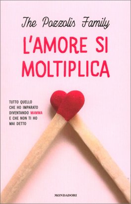 L'Amore si Moltiplica — Libro di The Pozzolis Family