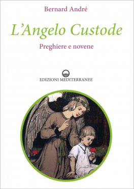 L'Angelo Custode - Preghiere e novene