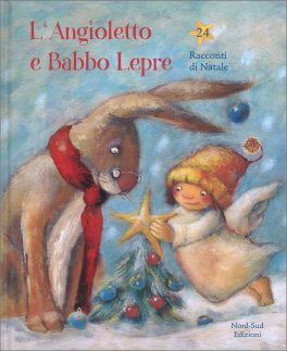 L'Angioletto e Babbo Lepre — Libro - 1